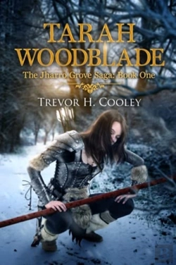 Bertrand.pt - Tarah Woodblade: The Jharro Grove Saga