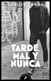 Tarde, Mal Y Nunca