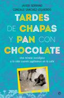 Tardes De Chapas Y Pan Con Chocolate