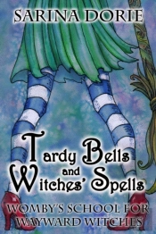 Tardy Bells And Witches' Spells