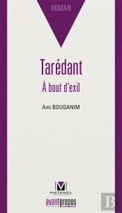 Tarédant ; À Bout D'Exil