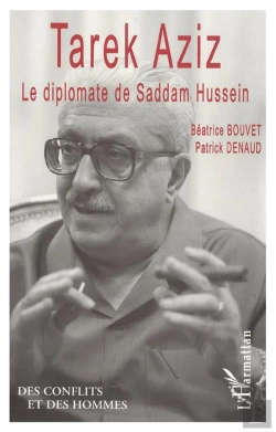 Bertrand.pt - Tarek Aziz : Le Diplomate De Saddam Hussein