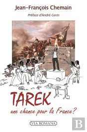 Tarek ; Une Chance Pour La France ?