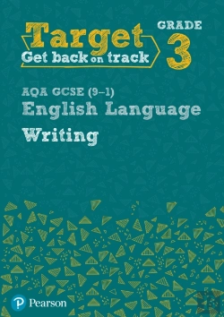 Bertrand.pt - Target Grade 3 Writing Aqa Gcse (9-1) English Language Workbook