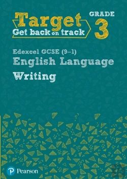 Bertrand.pt - Target Grade 3 Writing Edexcel Gcse (9-1) English Language Workbook