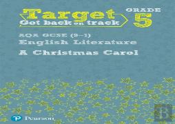 Target Grade 5 A Christmas Carol Aqa Gcse (9-1) Eng Lit Workbook