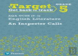 Target Grade 5 An Inspector Calls Aqa Gcse (9-1) Eng Lit Workbook