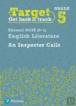 Bertrand.pt - Target Grade 5 An Inspector Calls Edexcel Gcse (9-1) Eng Lit Workbook