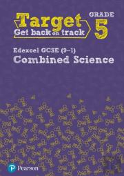 Target Grade 5 Edexcel Gcse (9-1) Combined Science Intervention Workbook