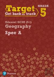 Target Grade 5 Edexcel Gcse (9-1) Geography Spec A Intervention Workbook