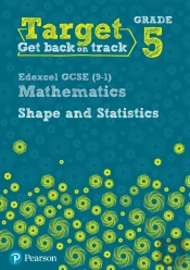 Target Grade 5 Edexcel Gcse (9-1) Mathematics Shape And Statistics Workbook