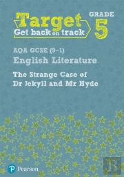Target Grade 5 Jekyll And Hyde Aqa Gcse (9-1) Eng Lit Workbook