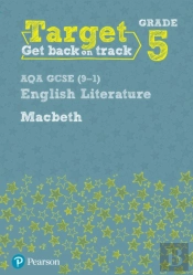 Target Grade 5 Macbeth Aqa Gcse (9-1) Eng Lit Workbook