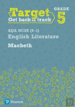 Bertrand.pt - Target Grade 5 Macbeth Aqa Gcse (9-1) Eng Lit Workbook
