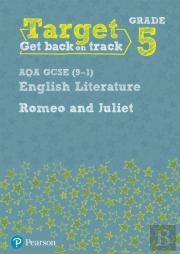 Target Grade 5 Romeo And Juliet Aqa Gcse (9-1) Eng Lit Workbook