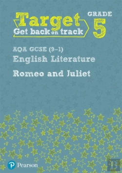 Bertrand.pt - Target Grade 5 Romeo And Juliet Aqa Gcse (9-1) Eng Lit Workbook
