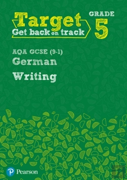 Bertrand.pt - Target Grade 5 Writing Aqa Gcse (9-1) German Workbook
