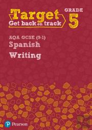 Target Grade 5 Writing Aqa Gcse (9-1) Spanish Workbook