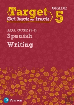 Bertrand.pt - Target Grade 5 Writing Aqa Gcse (9-1) Spanish Workbook