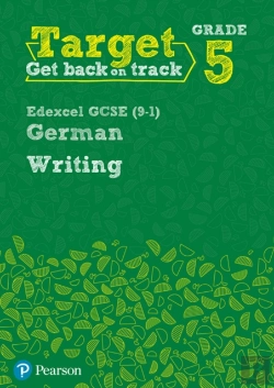 Bertrand.pt - Target Grade 5 Writing Edexcel Gcse (9-1) German Workbook