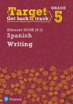Bertrand.pt - Target Grade 5 Writing Edexcel Gcse (9-1) Spanish Workbook