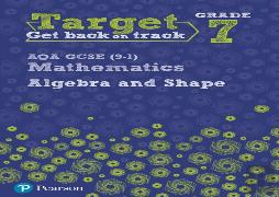 Target Grade 7 Aqa Gcse (9-1) Mathematics Algebra And Shape Workbook