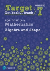 Target Grade 7 Aqa Gcse (9-1) Mathematics Algebra And Shape Workbook