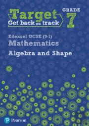Target Grade 7 Edexcel Gcse (9-1) Mathematics Algebra And Shape Workbook