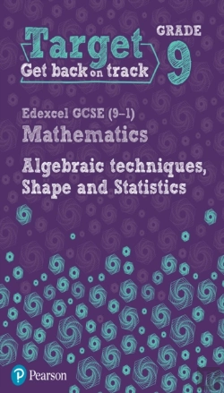 Bertrand.pt - Target Grade 9 Edexcel Gcse (9-1) Mathematics Algebraic Techniques, Shape And Statistics Workbook