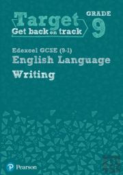 Target Grade 9 Writing Edexcel Gcse (9-1) English Language Workbook