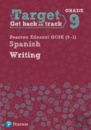 Target Grade 9 Writing Edexcel Gcse (9-1) Spanish Workbook