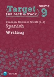 Target Grade 9 Writing Edexcel Gcse (9-1) Spanish Workbook