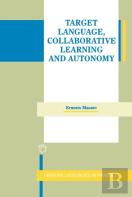 Target Language, Collaborative Learning And Autonomy