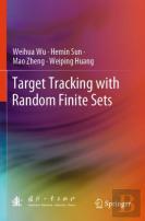 Target Tracking With Random Finite Sets