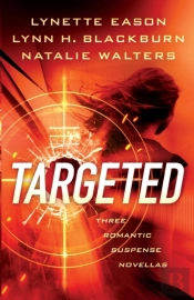 Targeted Â€“ Three Romantic Suspense Novellas