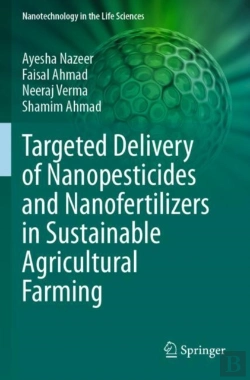 Bertrand.pt - Targeted Delivery Of Nanopesticides And Nanofertilizers In Sustainable Agricultural Farming