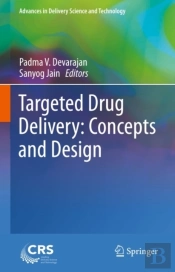 Targeted Drug Delivery : Concepts And Design