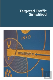 Targeted Traffic Simplified
