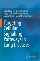 Targeting Cellular Signalling Pathways In Lung Diseases