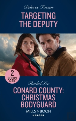 Bertrand.pt - Targeting The Deputy / Conard County: Christmas Bodyguard