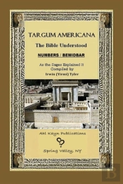 Targum Americana The Bible Understood - Bemidbar / Numbers