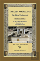 Targum Americana The Bible Understood - Shemot / Exodus