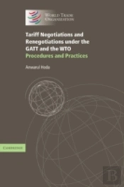 Tariff Negotiations And Renegotiations Under The Gatt And The Wto