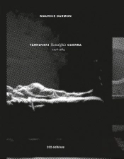 Tarkovski Nostalghia Guerra ; 1976-1984