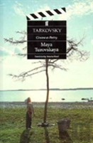 Tarkovsky: Cinema As Poetry