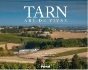 Tarn ; Art De Vivre