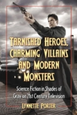 Bertrand.pt - Tarnished Heroes, Charming Villains And Modern Monsters