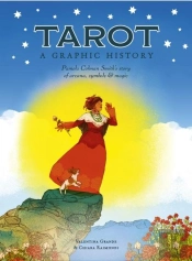 Tarot: A Graphic History