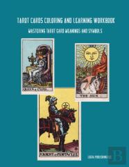 Tarot Cards Coloring And Learning Workbook