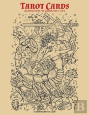 Tarot Cards Coloring Book For Grown-Ups